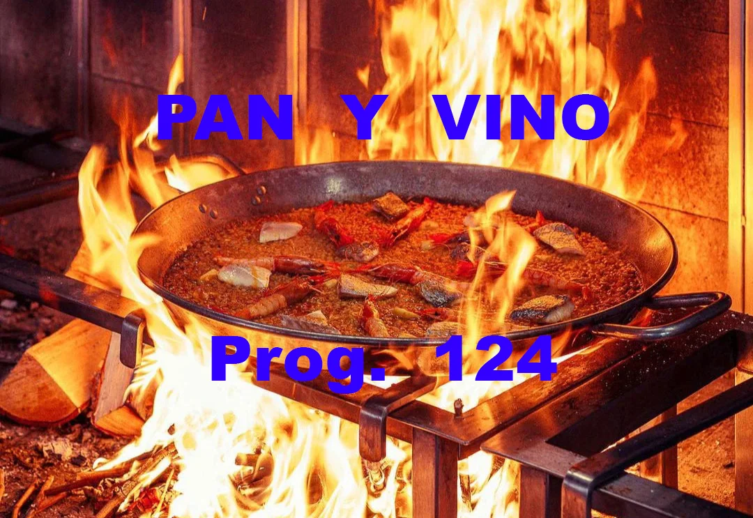Pan y Vino Programa número 124